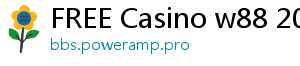 FREE Casino w88 2019